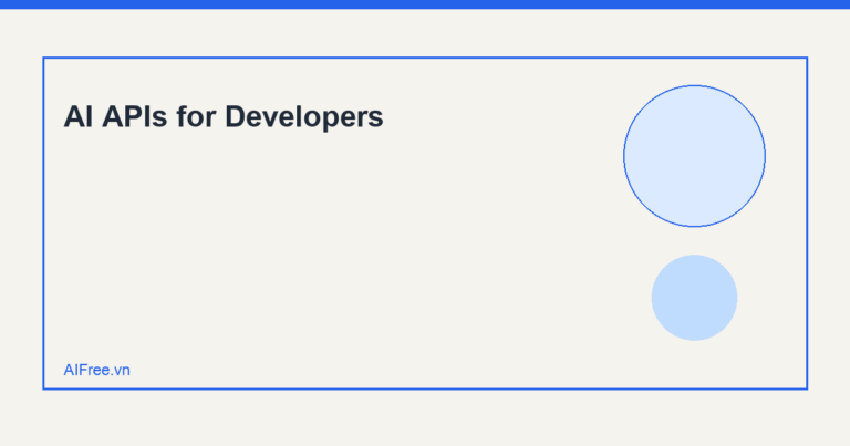 AI APIs for Developers — AIFree.vn AI illustration