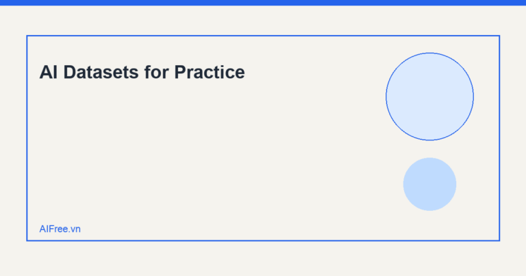 AI Datasets for Practice — AIFree.vn AI illustration