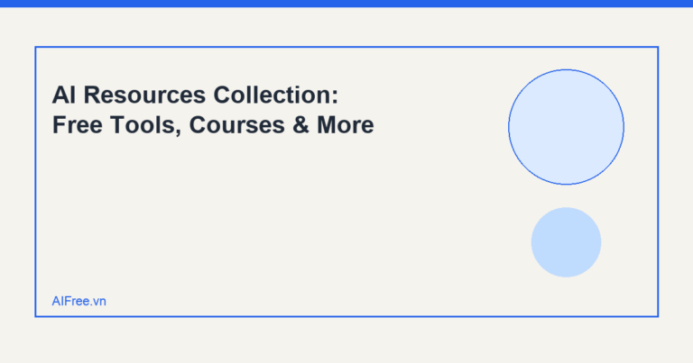 AI Resources Collection: Free Tools, Courses & More — AIFree.vn AI illustration