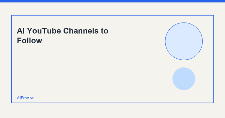 AI YouTube Channels to Follow — AIFree.vn AI illustration