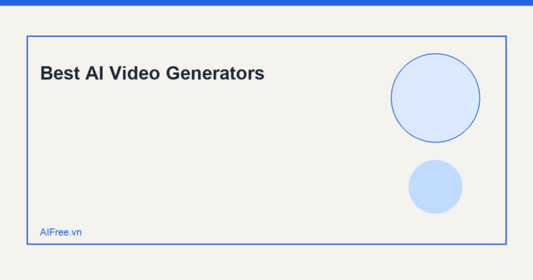 Best AI Video Generators — AIFree.vn AI illustration