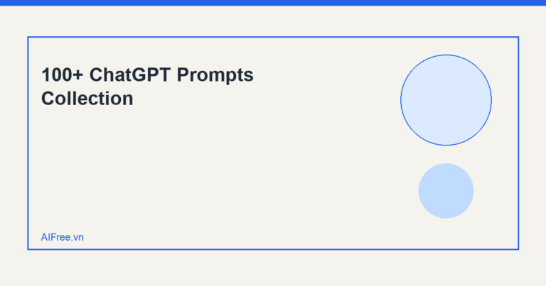 100+ ChatGPT Prompts Collection — AIFree.vn AI illustration