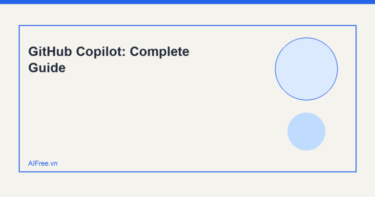GitHub Copilot: Complete Guide — AIFree.vn AI illustration